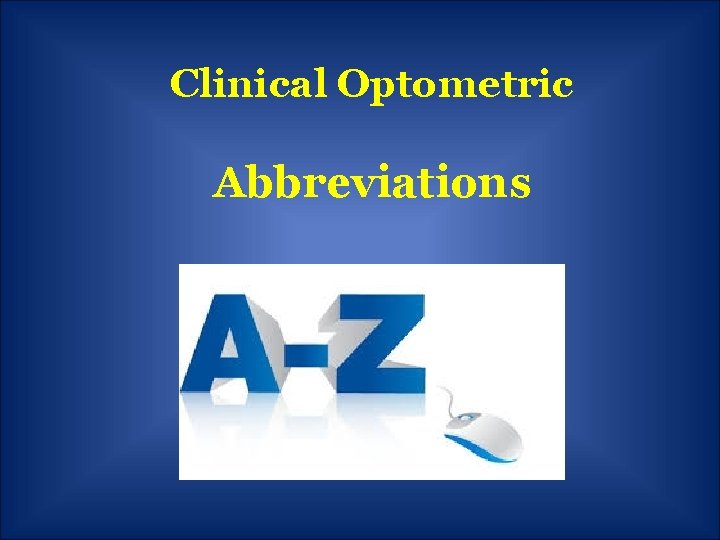 Clinical Optometric Abbreviations 