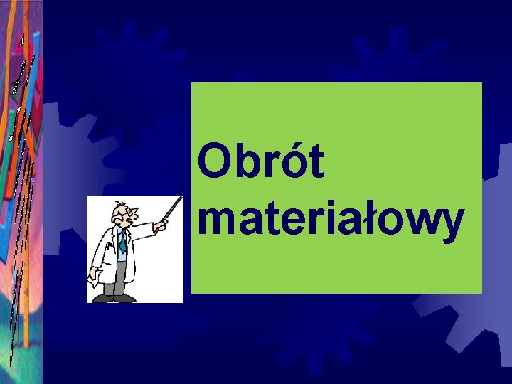 Obrót materiałowy 