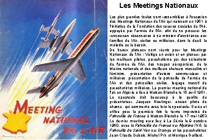 Les Meetings Nationaux Les plus grandes foules sont rassemblées à l'occasion des Meetings Nationaux