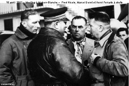 15 avril 1951 – Meeting à Maison-Blanche – Fred Nicole, Marcel Doret et Henri