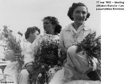 17 mai 1953 – Meeting à Maison-Blanche – Les parachutistes féminines (Jeanne Neveu) 