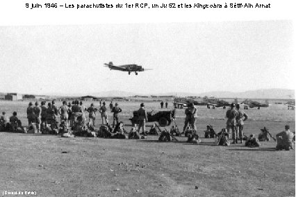 9 juin 1946 – Les parachutistes du 1 er RCP, un Ju 52 et
