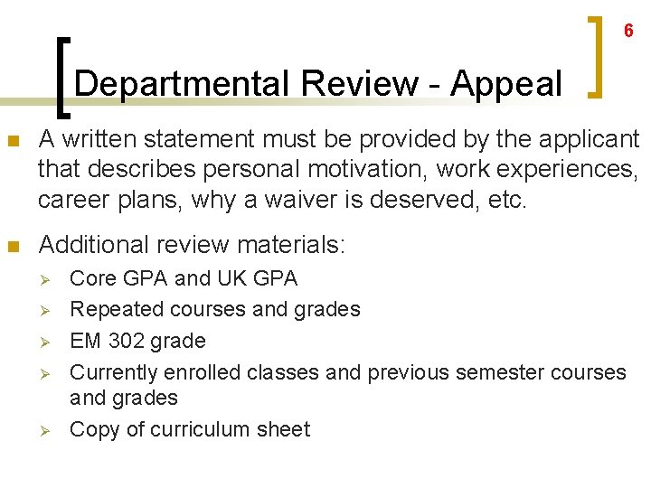 6 Departmental Review - Appeal n A written statement must be provided by the 6 Departmental Review - Appeal n A written statement must be provided by the