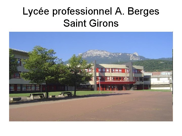 Lycée professionnel A. Berges Saint Girons 