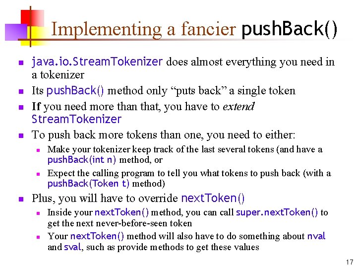 Implementing a fancier push. Back() n n java. io. Stream. Tokenizer does almost everything