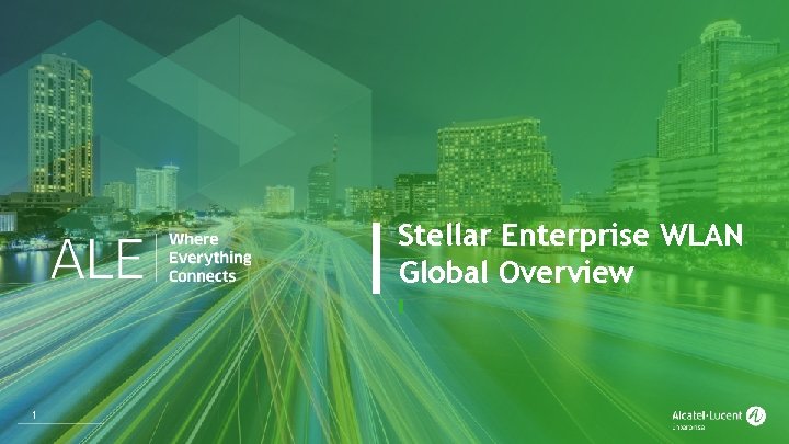 Stellar Enterprise WLAN Global Overview 1 