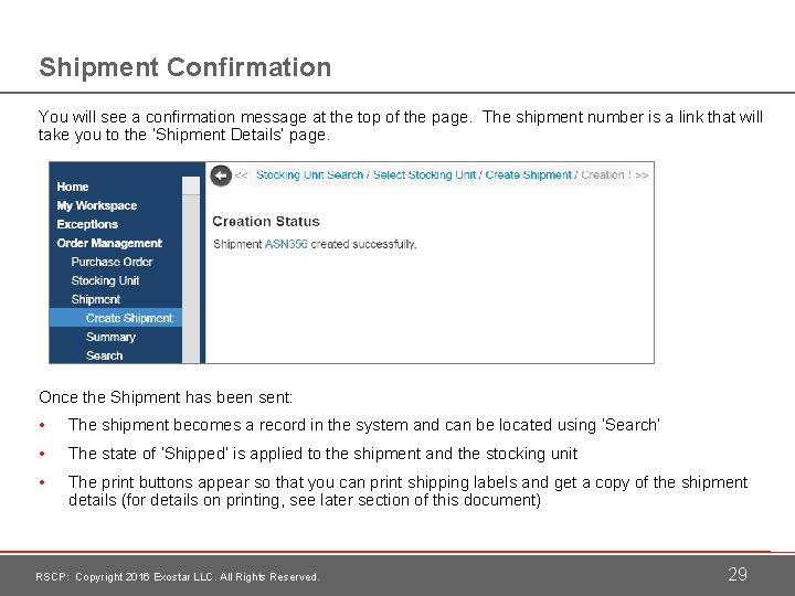 Shipment Confirmation You will see a confirmation message at the top of the page.