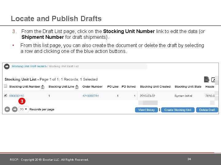 Locate and Publish Drafts 3. From the Draft List page, click on the Stocking