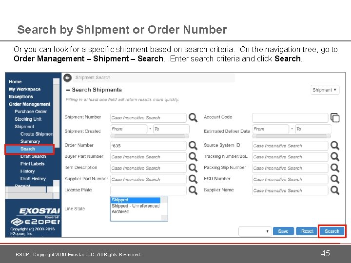 Search by Shipment or Order Number Or you can look for a specific shipment