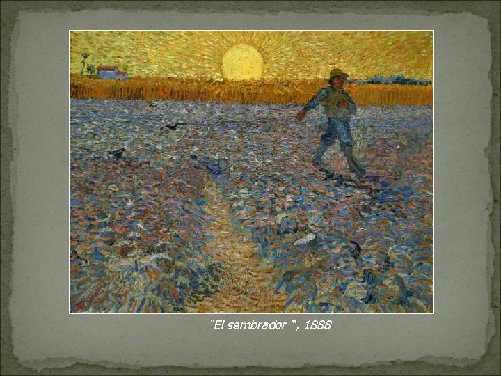 “El sembrador “, 1888 