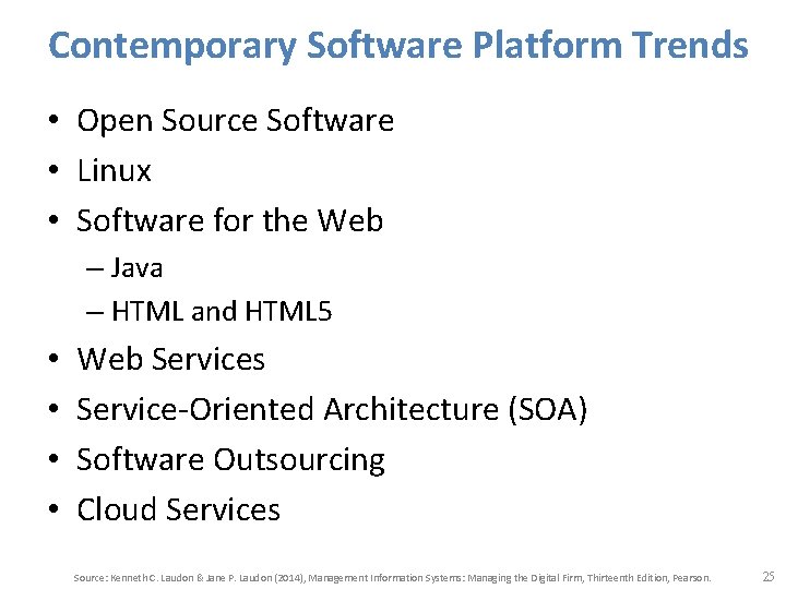 Contemporary Software Platform Trends • Open Source Software • Linux • Software for the