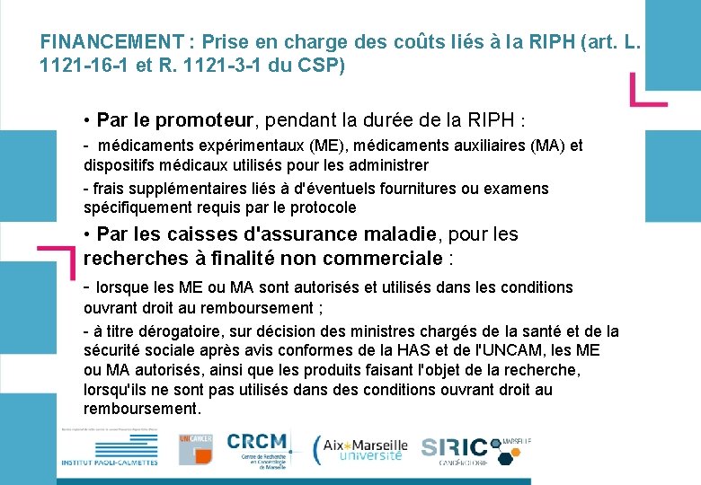 FINANCEMENT : Prise en charge des coûts liés à la RIPH (art. L. 1121