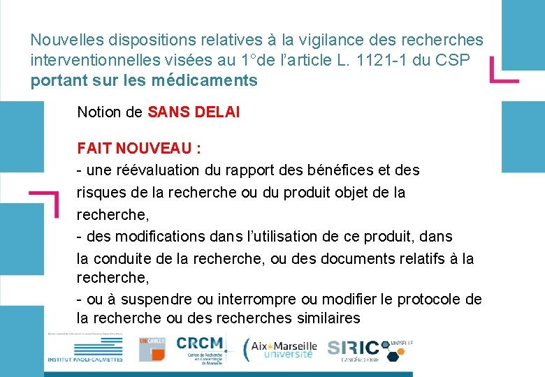 Nouvelles dispositions relatives à la vigilance des recherches interventionnelles visées au 1°de l’article L.