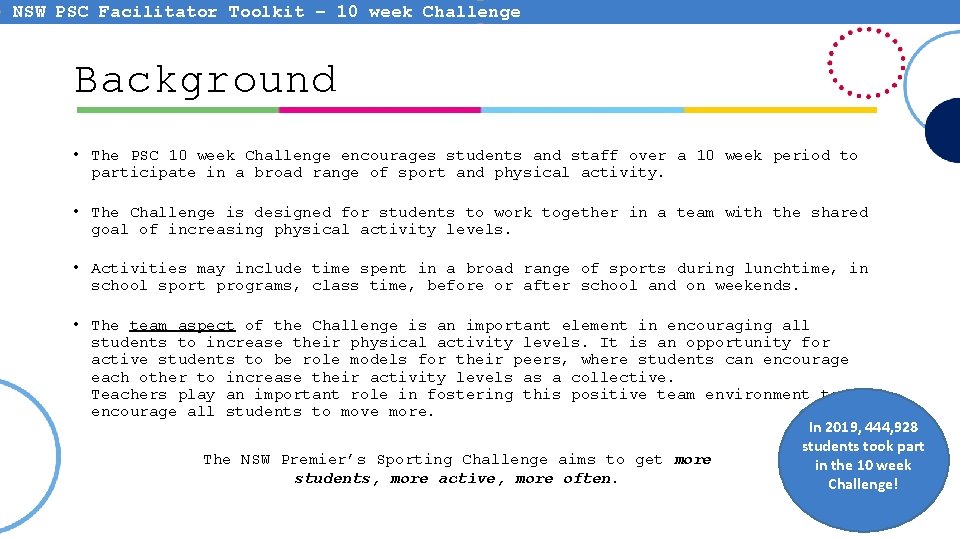 NSW PSC Facilitator Toolkit – 10 week Challenge Background • The PSC 10 week NSW PSC Facilitator Toolkit – 10 week Challenge Background • The PSC 10 week