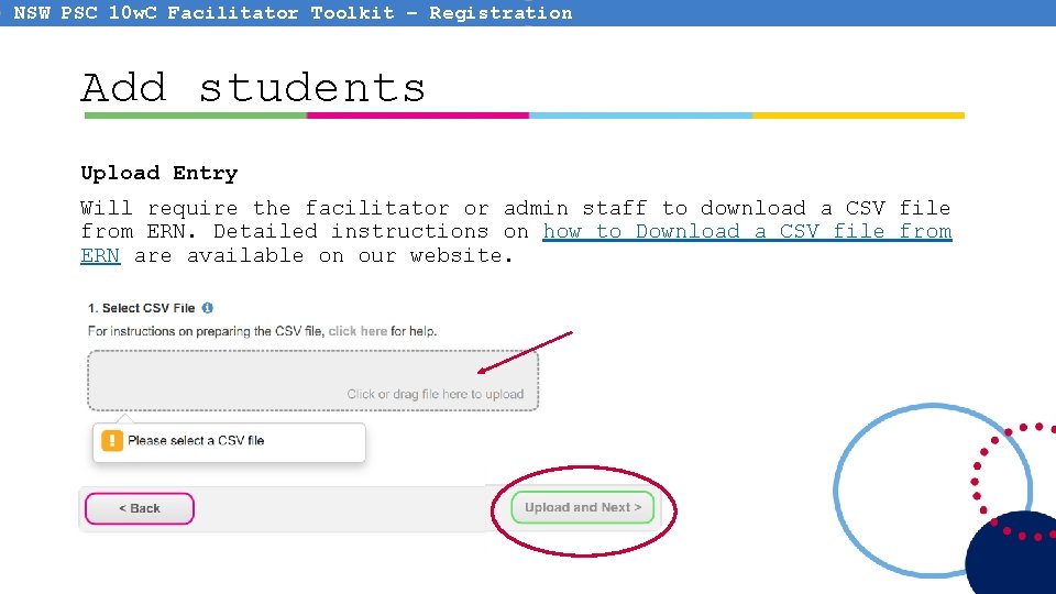 NSW PSC 10 w. C Facilitator Toolkit – Registration Add students Upload Entry Will NSW PSC 10 w. C Facilitator Toolkit – Registration Add students Upload Entry Will