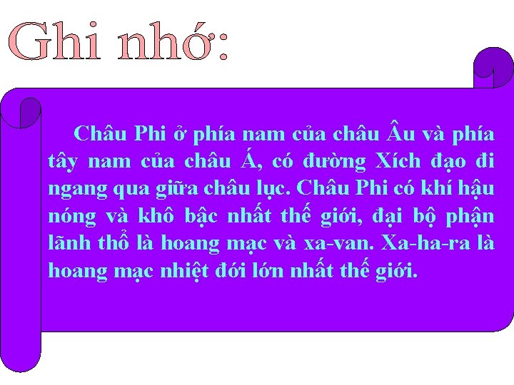 Châu Phi ở phía nam của châu u và phía tây nam của châu