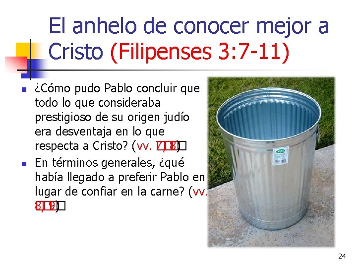 El anhelo de conocer mejor a Cristo (Filipenses 3: 7 -11) n n ¿Cómo El anhelo de conocer mejor a Cristo (Filipenses 3: 7 -11) n n ¿Cómo