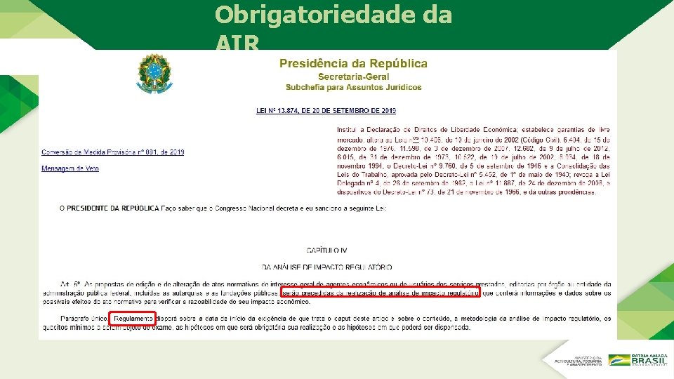 Obrigatoriedade da AIR Obrigatoriedade da AIR
