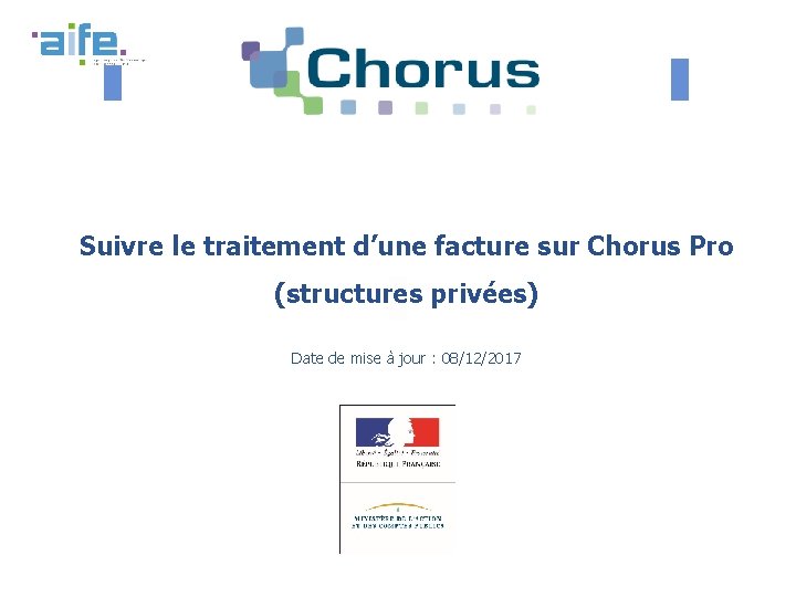 Suivre le traitement d’une facture sur Chorus Pro (structures privées) Date de mise à