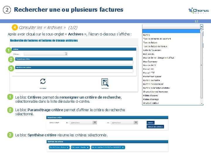 Recher une ou plusieurs factures 12 4 Consulter les « Archives » (1/2) Après