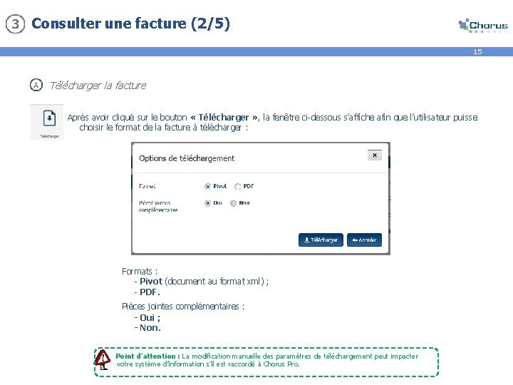 Consulter une facture (2/5) 15 Télécharger la facture Après avoir cliqué sur le bouton