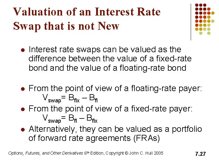 Valuation of an Interest Rate Swap that is not New l Interest rate swaps