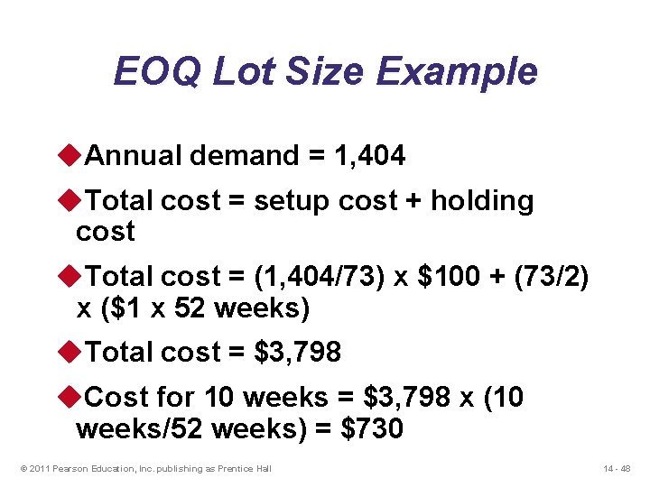 EOQ Lot Size Example u. Annual demand = 1, 404 u. Total cost =