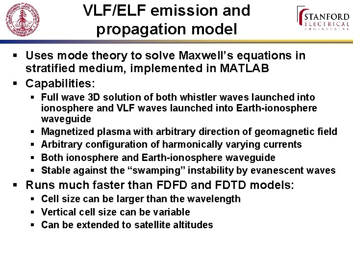 VLF/ELF emission and propagation model § Uses mode theory to solve Maxwell’s equations in