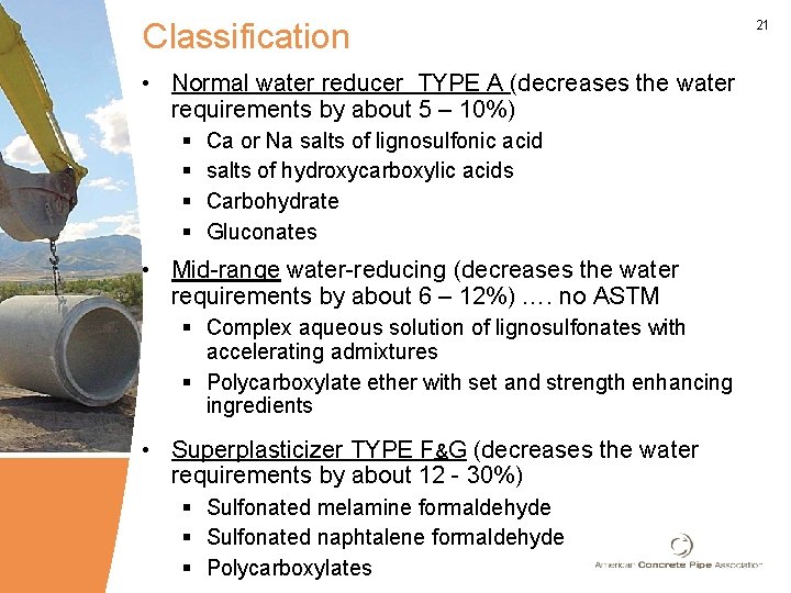 Classification • Normal water reducer TYPE A (decreases the water requirements by about 5 Classification • Normal water reducer TYPE A (decreases the water requirements by about 5