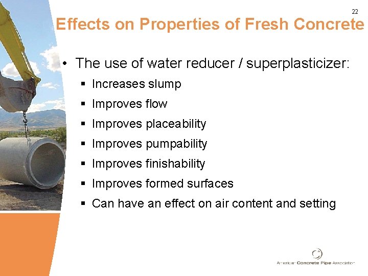 22 Effects on Properties of Fresh Concrete • The use of water reducer / 22 Effects on Properties of Fresh Concrete • The use of water reducer /