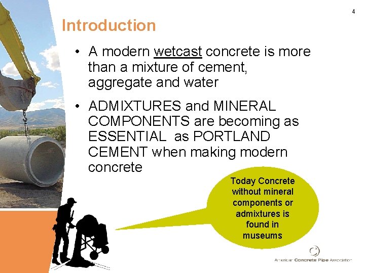 4 Introduction • A modern wetcast concrete is more than a mixture of cement, 4 Introduction • A modern wetcast concrete is more than a mixture of cement,