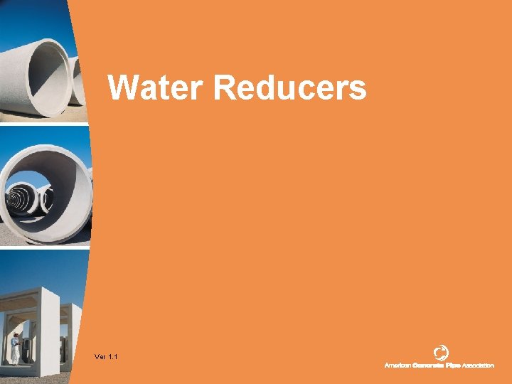 Water Reducers Ver 1. 1 Water Reducers Ver 1. 1