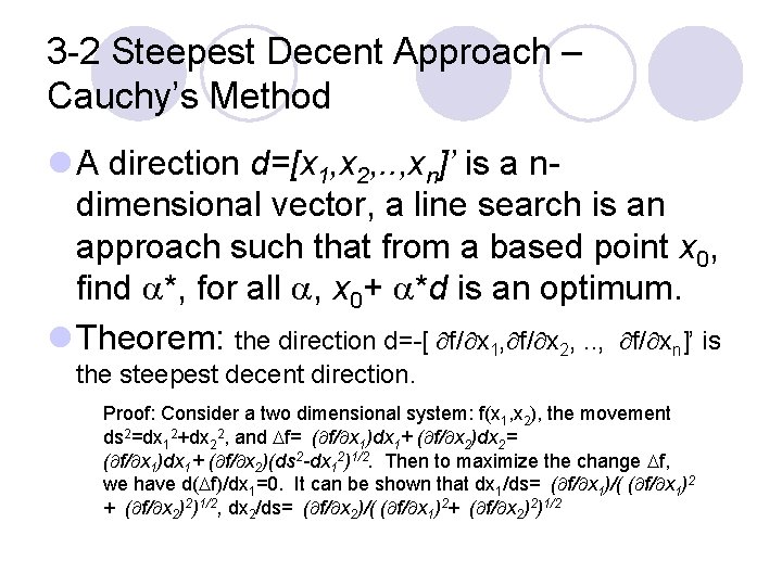 3 -2 Steepest Decent Approach – Cauchy’s Method l A direction d=[x 1, x