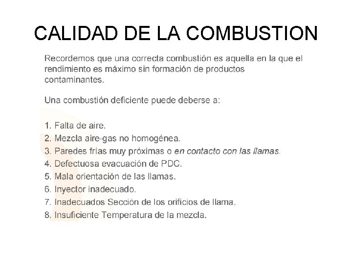CALIDAD DE LA COMBUSTION CALIDAD DE LA COMBUSTION