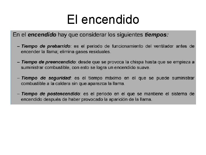 El encendido El encendido