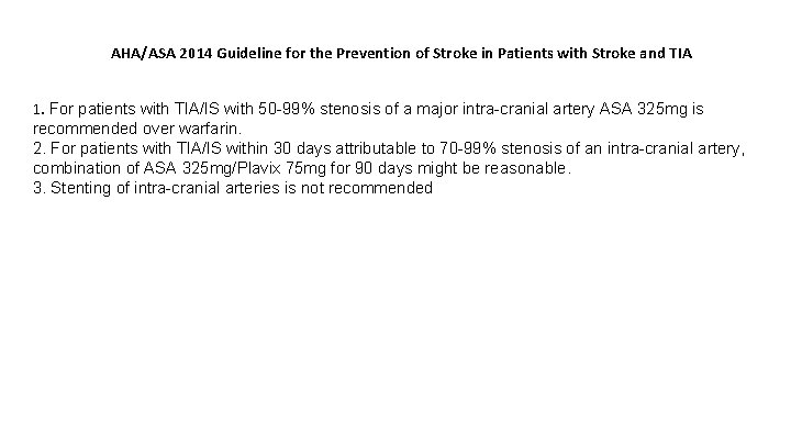 AHA/ASA 2014 Guideline for the Prevention of Stroke in Patients with Stroke and TIA