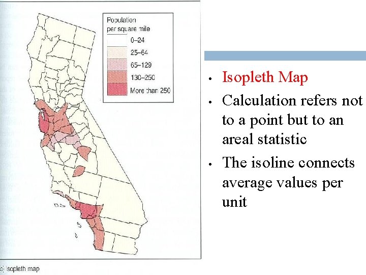  • • • Isopleth Map Calculation refers not to a point but to