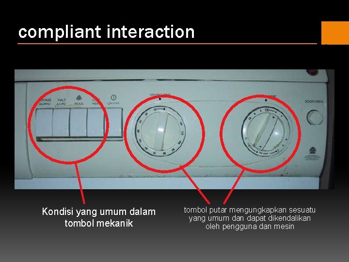 compliant interaction Kondisi yang umum dalam tombol mekanik tombol putar mengungkapkan sesuatu yang umum