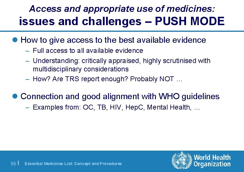 Access and appropriate use of medicines: issues and challenges – PUSH MODE l How