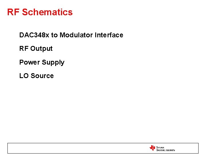RF Schematics DAC 348 x to Modulator Interface RF Output Power Supply LO Source