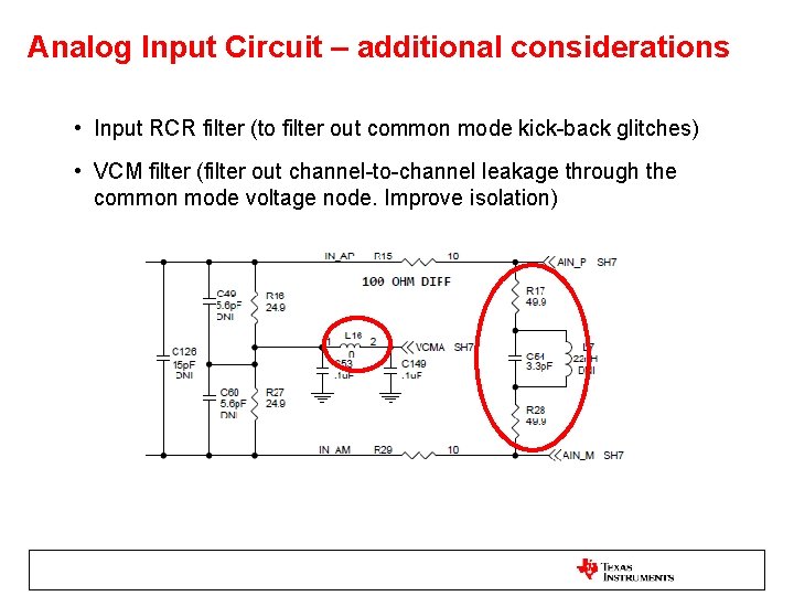 Analog Input Circuit – additional considerations • Input RCR filter (to filter out common