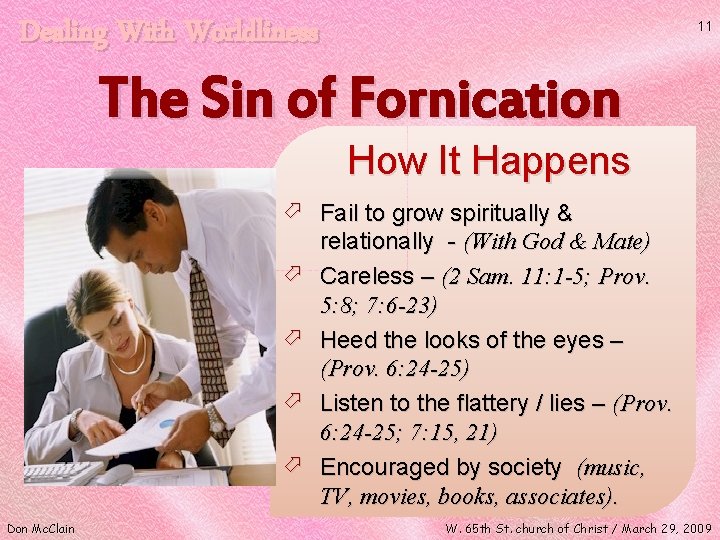 Dealing With Worldliness 11 The Sin of Fornication How It Happens ö Fail to