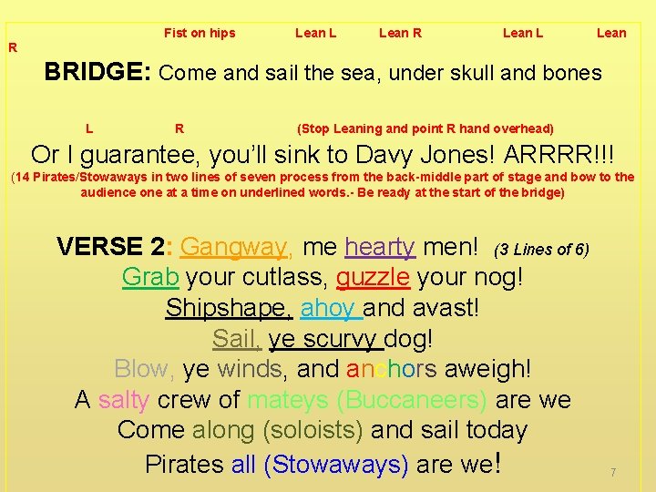  Fist on hips Lean L Lean R Lean L Lean R BRIDGE: Come