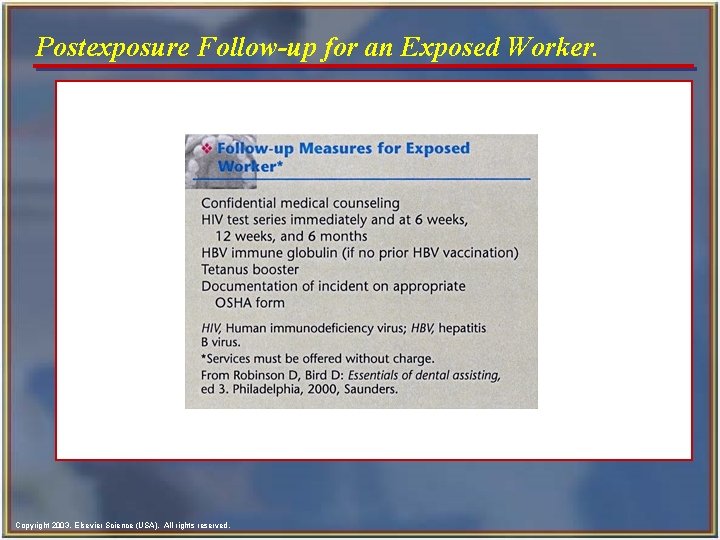 Postexposure Follow-up for an Exposed Worker. Copyright 2003, Elsevier Science (USA). All rights reserved.