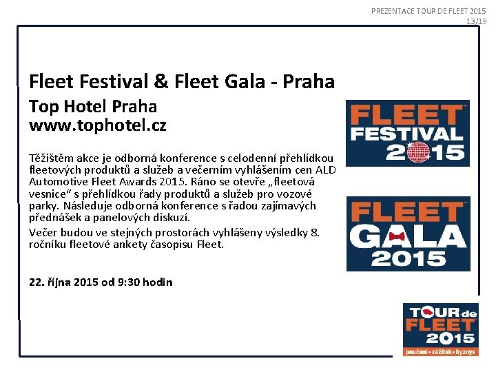 PREZENTACE TOUR DE FLEET 2015 13/19 Fleet Festival & Fleet Gala - Praha Top
