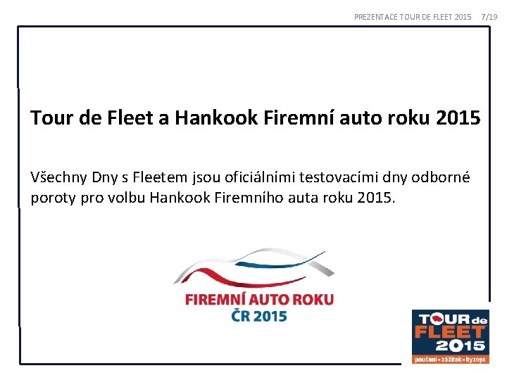 PREZENTACE TOUR DE FLEET 2015 Tour de Fleet a Hankook Firemní auto roku 2015