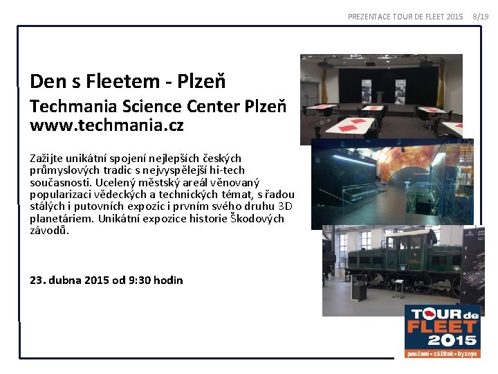 PREZENTACE TOUR DE FLEET 2015 Den s Fleetem - Plzeň Techmania Science Center Plzeň