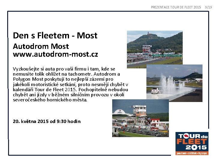 PREZENTACE TOUR DE FLEET 2015 Den s Fleetem - Most Autodrom Most www. autodrom-most.