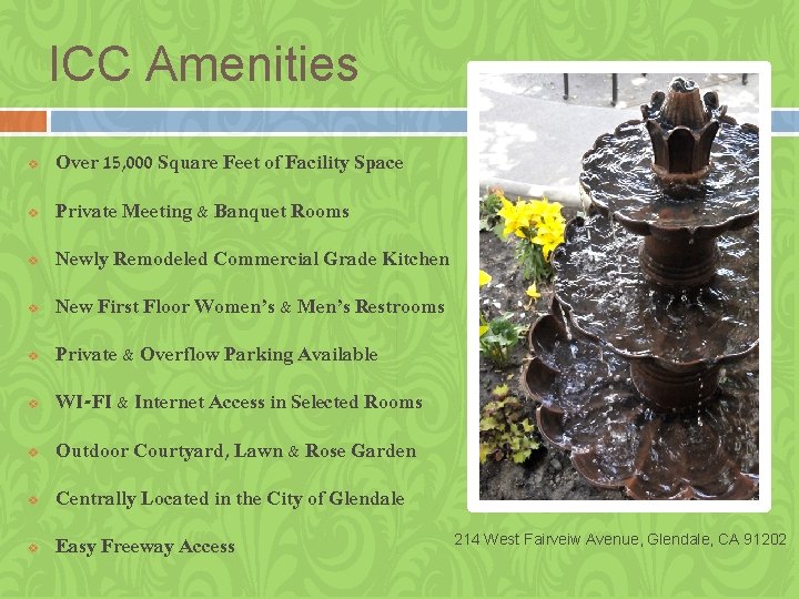 ICC Amenities v Over 15, 000 Square Feet of Facility Space v Private Meeting