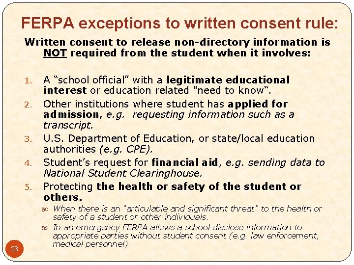 FERPA exceptions to written consent rule: Written consent to release non-directory information is NOT